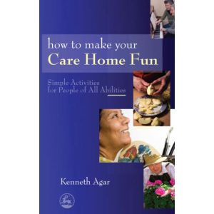 How to Make Your Care Home Fun